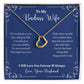A I Will Love You Forever & Always Delicate Heart Necklace - Gift for Wife from Husband necklace by ShineOn Fulfillment with the words to my badass wife.