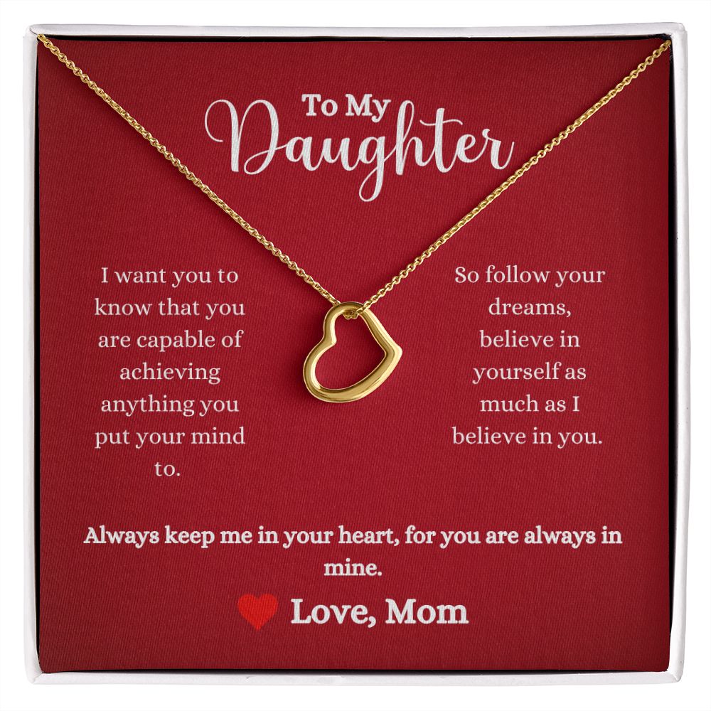 A Always Keep Me In Your Heart Delicate Heart Necklace - Gift for Daughter from Mom by ShineOn Fulfillment with a message to my daughter.