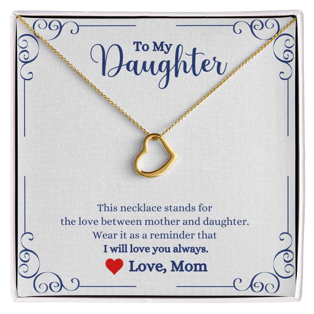A box with the I Will Love You Always Delicate Heart Necklace - Gift for Daughter from Mom by ShineOn Fulfillment.