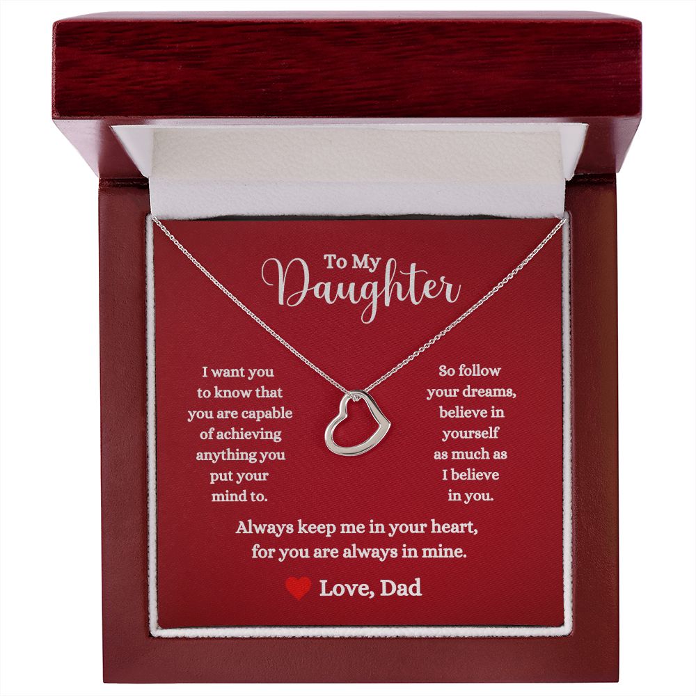 A gift box with the Always keep me in your heart Delicate Heart Necklace - For Daughter from Dad by ShineOn Fulfillment that says i love my daughter.