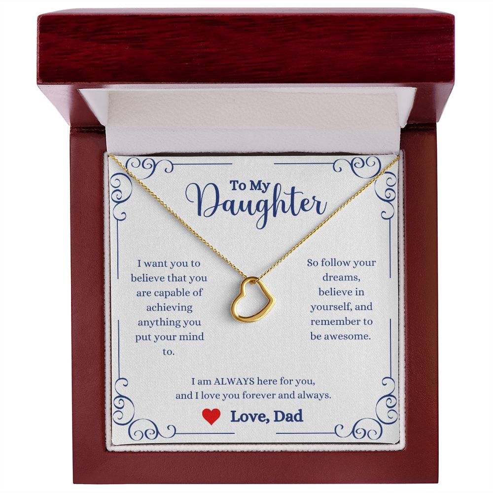 A gift box with the I Love You Forever And Always Delicate Heart Necklace - Gift for Daughter from Dad by ShineOn Fulfillment that says to my daughter.
