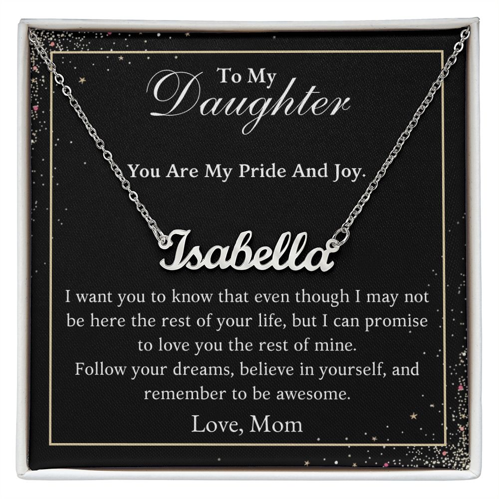 To my daughter, you are my ShineOn Fulfillment You Are My Pride And Joy Custom Name Necklace - For Daughter From Mom.