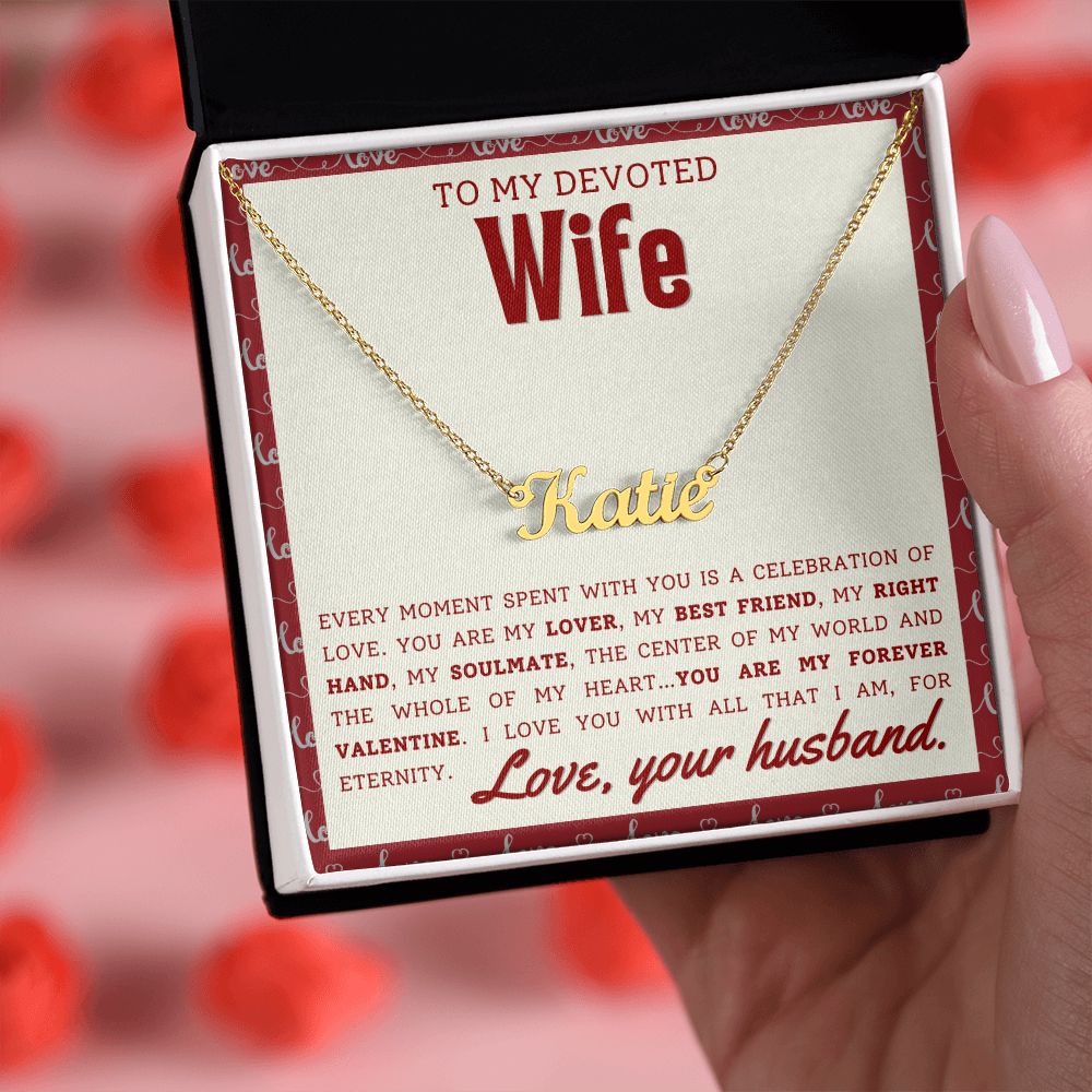 A ShineOn Fulfillment gift box with the Every Moment Spent With You Personalized Name Necklace - For Wife that says to my devoted wife.