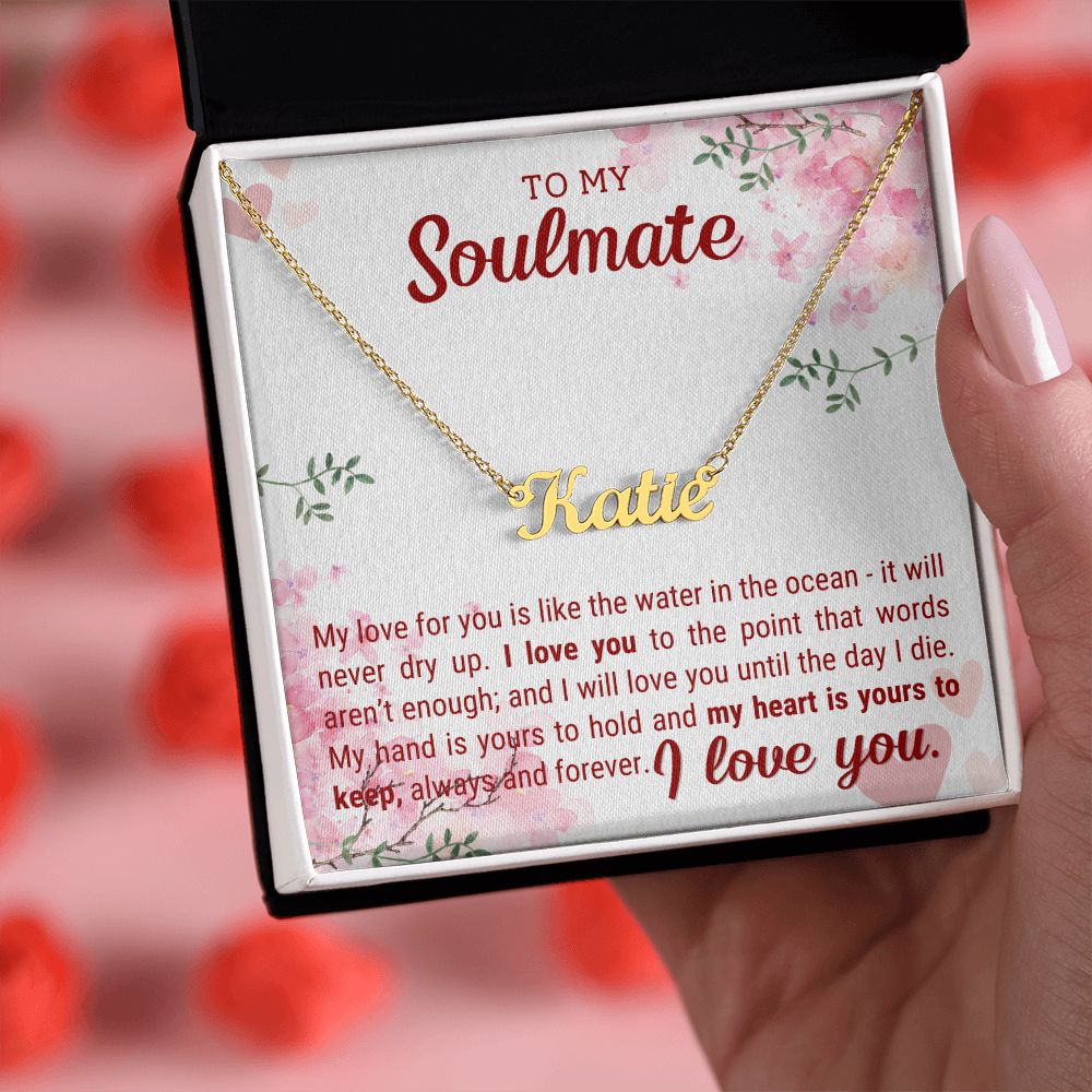 A gift box with a My love for you Personalized Name Necklace - For Soulmate by ShineOn Fulfillment that says to my soul mate.