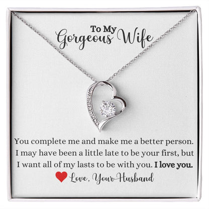 A "You Complete Me Forever Love Necklace - To Wife from Husband" with the words to my gorgeous wife, made by ShineOn Fulfillment.