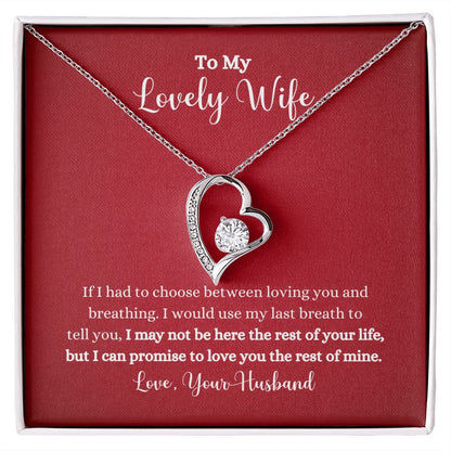 A Love You The Rest of Mine Forever Love Necklace - Gift for Wife from Husband necklace with the words to my lovely wife. Designed by ShineOn Fulfillment.