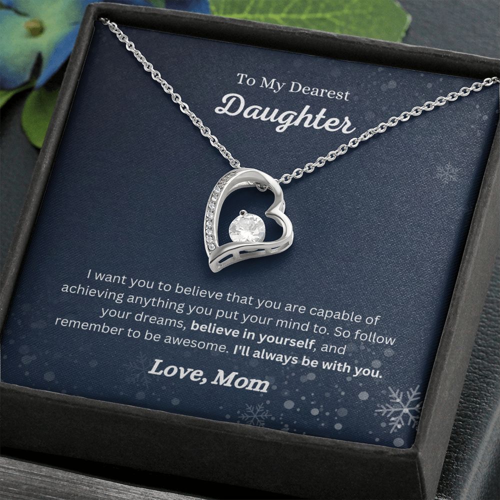 A Believe in Yourself Forever Love Necklace - Gift for Daughter from Mom by ShineOn Fulfillment with a message to my daughter.