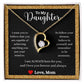A ShineOn Fulfillment "I Love You Forever And Always Forever Love Necklace - For Daughter From Mom" with a message to my daughter.