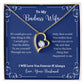 A "I Will Love You Forever & Always Forever Love Necklace - Gift for Wife from Husband" with the words to my badass wife from ShineOn Fulfillment.