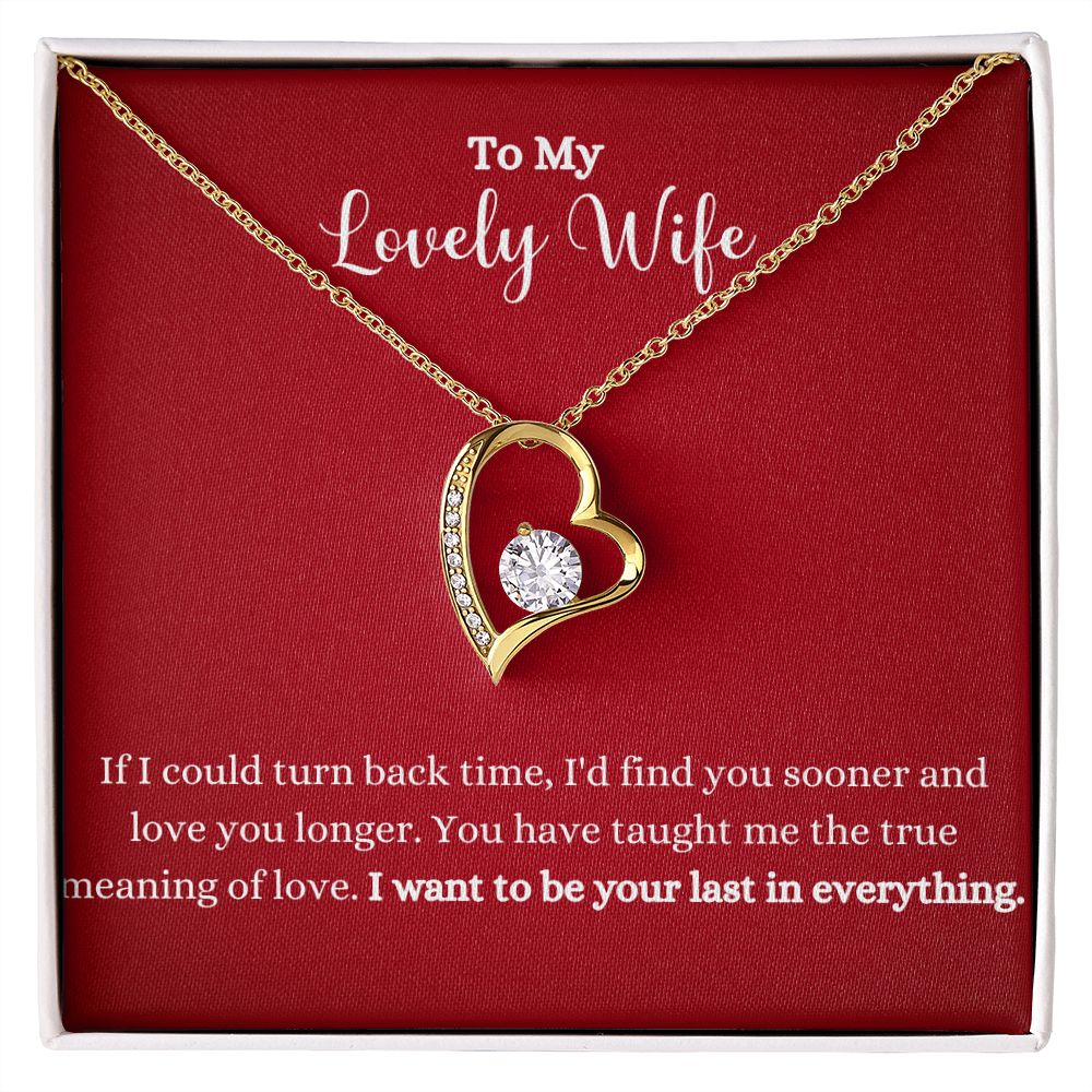 A I Want To Be Your Last In Everything Forever Love Necklace - To Wife from Husband necklace with the words to my lovely wife, made by ShineOn Fulfillment.