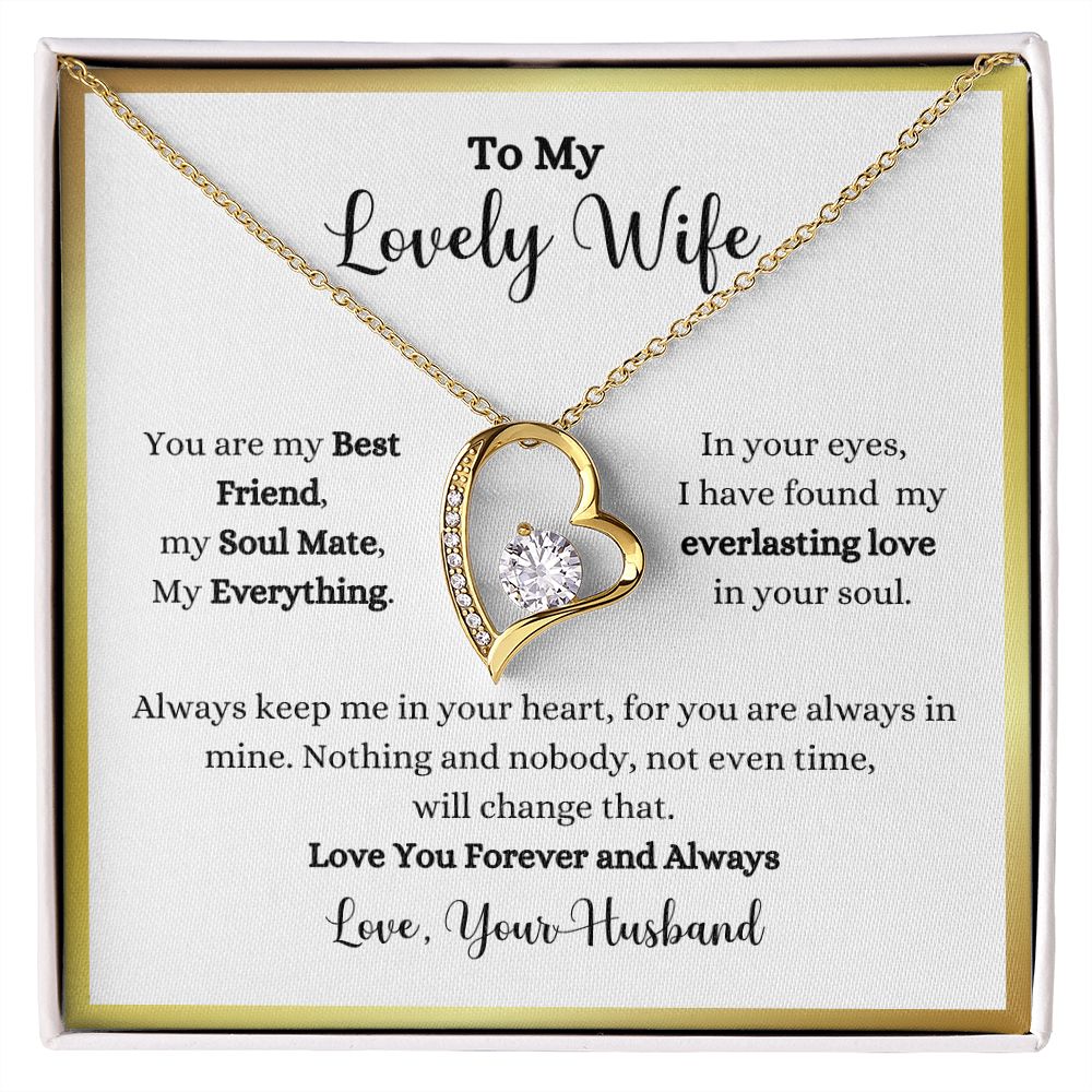 To my lovely wife, Always Keep Me In Your Heart Forever Love Necklace - Gift for Wife from Husband from ShineOn Fulfillment.