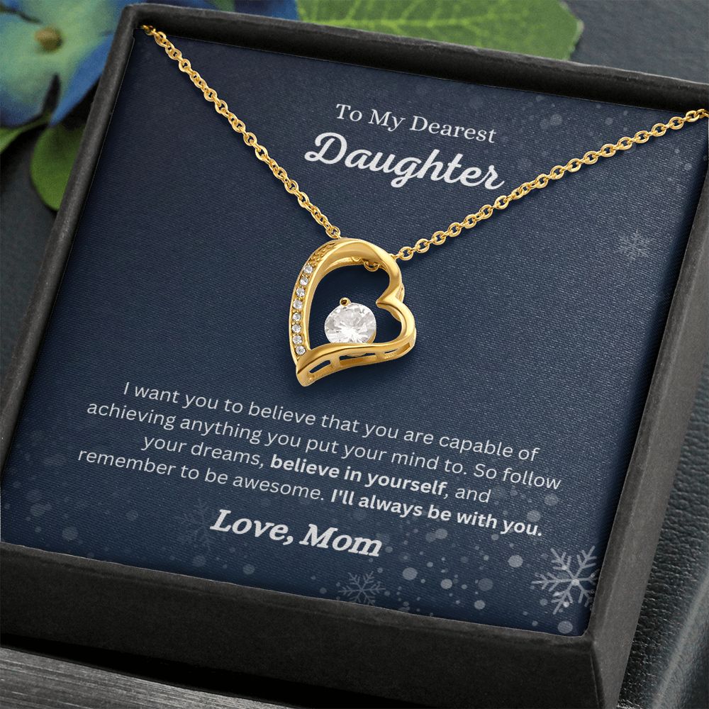 A Believe in Yourself Forever Love Necklace - Gift for Daughter from Mom heart-shaped necklace with a message to my daughter, produced by ShineOn Fulfillment.