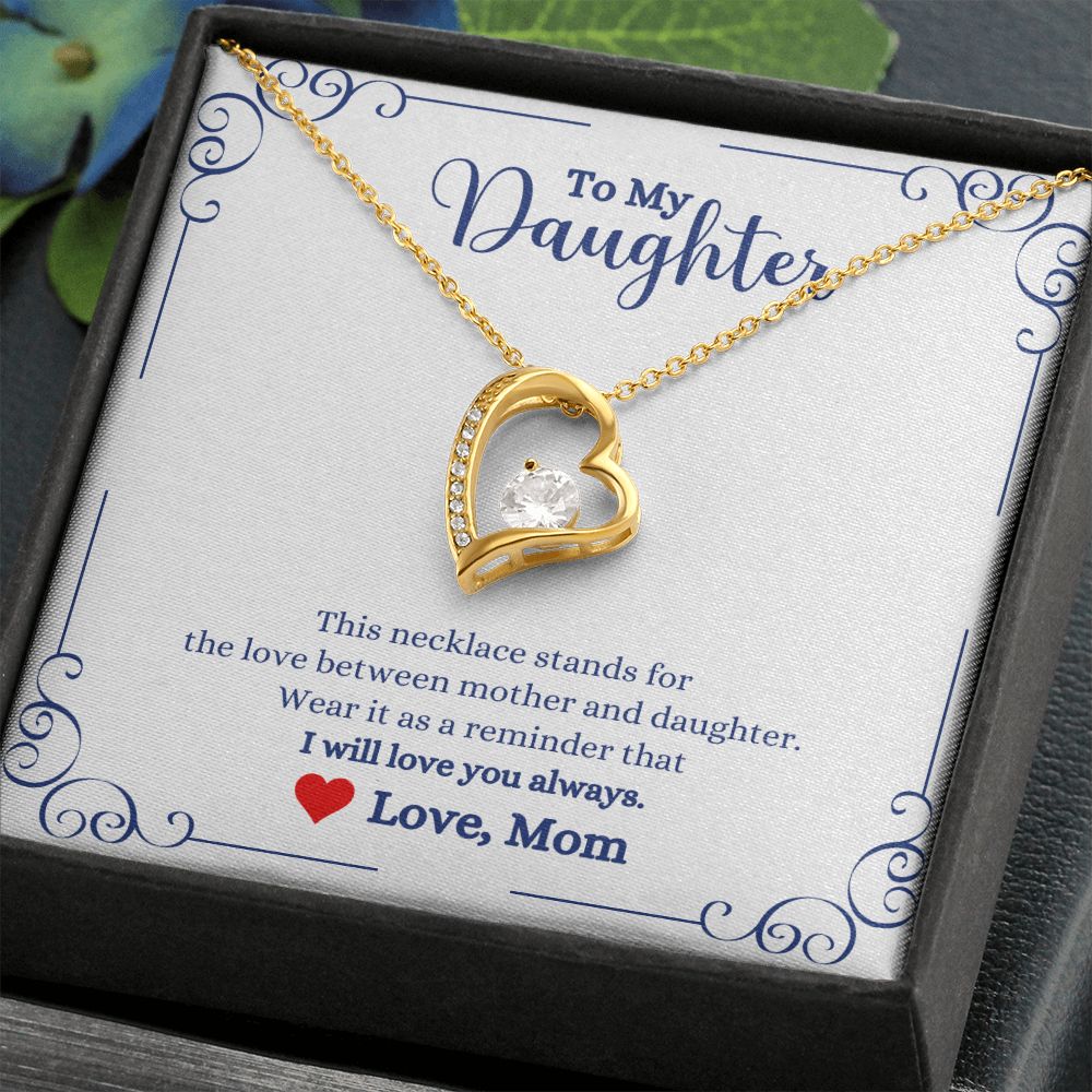 A I Will Always Be With You Forever Love Necklace - Gift for Daughter from Mom necklace with the words to my daughters, made by ShineOn Fulfillment.