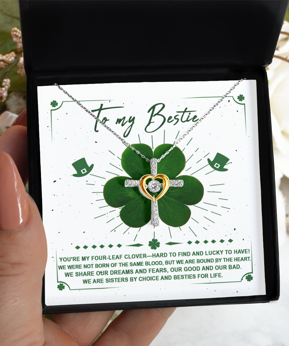 St Patrick's day To My Bestie, Lucky To Have, Cross Dancing Necklace - Gearbubble
