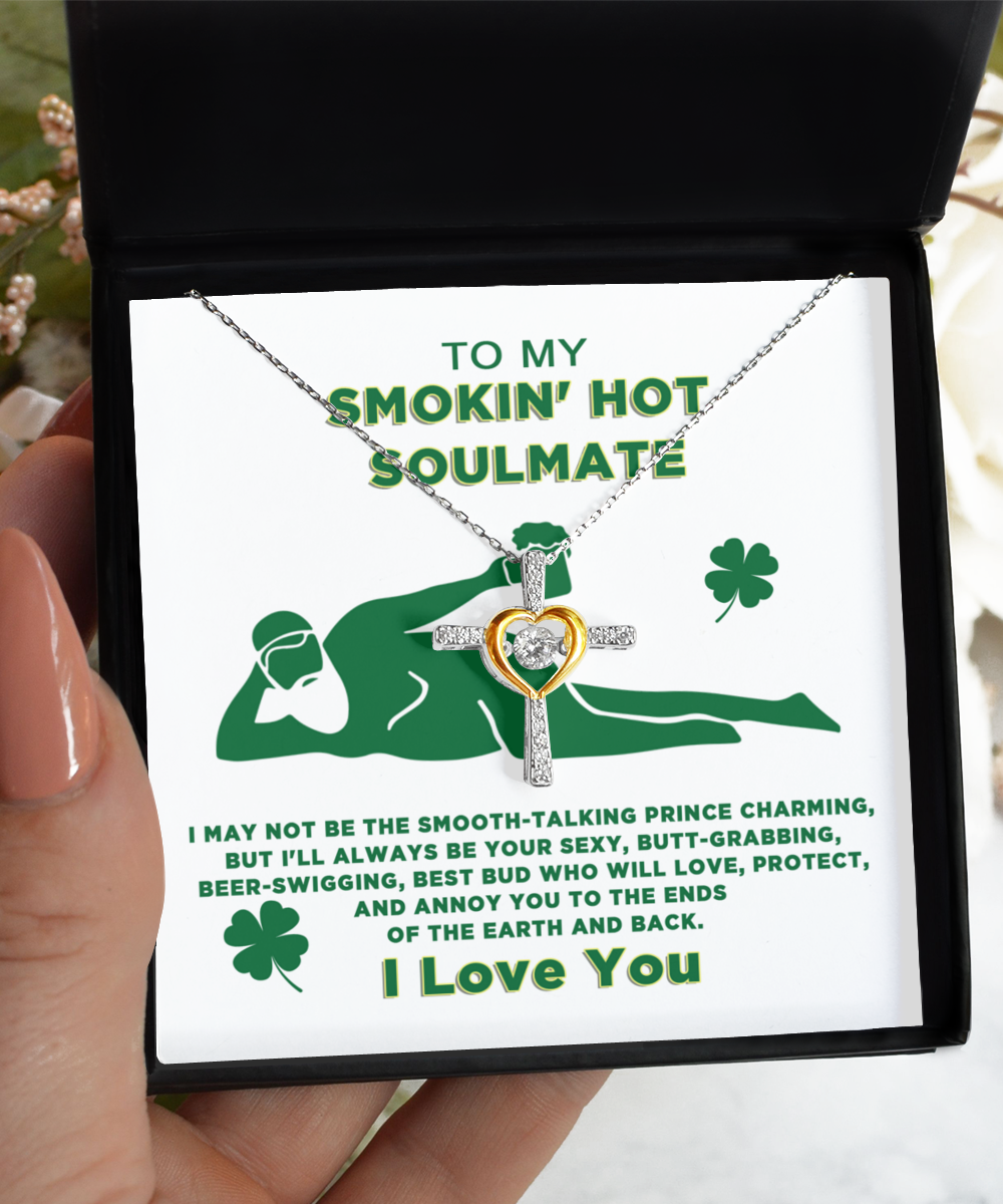 St. Patrick's Day Gearbubble To My Soulmate, Always Be Your, Cross Dancing Necklace.